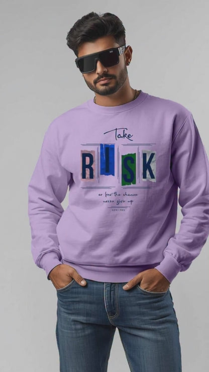 Take Risks Sweatshirt